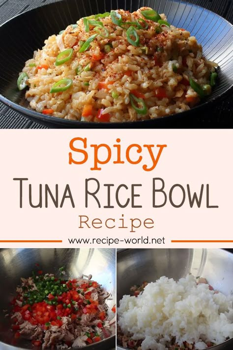 Recipe World Spicy Tuna Rice Bowl - Recipe World Tuna Brown Rice Bowl, Tuna Steak Bowl Recipes, Tuna Rice Bowl Healthy, Shredded Tuna Recipes, Rio Mare Tuna Recipe, Canned Tuna Rice Bowl, Spicy Tuna Rice Bowl, Tuna And Rice Bowl, Tuna Rice Bowl Recipe