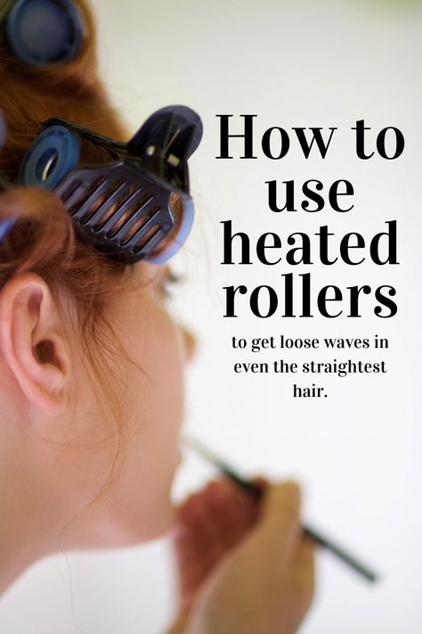 Hair Roller Patterns Long Hair, Heated Rollers How To Use, How To Use Heated Rollers, How To Use Heat Rollers, Heat Rollers Tutorial, Heated Rollers Hairstyles, Hot Roller Tips, Hairstyles Rollers, Heated Curlers