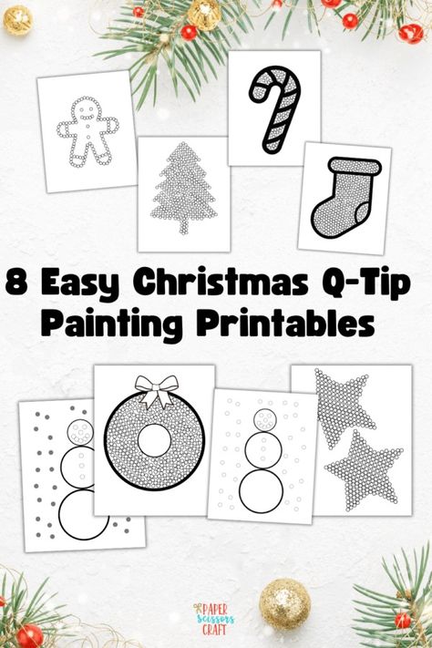 8 Easy Christmas Q-Tip Painting Printables (Includes Free PDF) Christmas Printables Kids, Quick Kids Crafts, Kids Christmas Activities, Kids Christmas Craft, Easy Kids Christmas, Creative Christmas Crafts, Kids Christmas Crafts Easy, Q Tip Painting, Holiday Activities For Kids