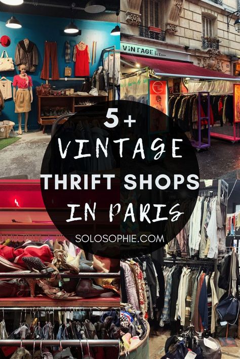 An Guide to Vintage Clothing Shops in Paris (& Walking Tour) | solosophie Thrift Stores Paris, Vintage Shopping In Paris, Vintage Shop Paris, Best Flea Markets In Paris, Best Vintage Shops Paris, Paris Vintage Market, Paris Vintage Stores, Vintage Stores Paris, Summer In Paris Fashion