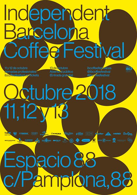 Independent Barcelona Coffee Festival 2018 on Behance Food Festival Branding, Barcelona Coffee, Poster Layouts, Food Festival Poster, Beer Festival Poster, Coffee Festival, Landing Ideas, Film Festival Poster, Typo Poster