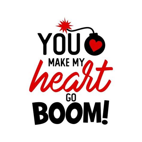 You Make My Heart Go Boom SVG Cuttable Design Valentine Topper, Husband Quotes Marriage, Valentine Hearts Art, I Miss You Quotes For Him, Good Night I Love You, Love My Husband Quotes, Thinking Of You Quotes, Easy Valentine Crafts, Good Morning Sweetheart Quotes