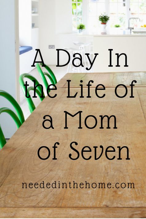 A Day In the Life of a Mom of Seven Kids / Homeschooling Mom of 7 typical day / Large family lifestyle / Homeschool lifestyle #largefamily #homeschool #homeschoolschedule from NeededInTheHome Large Families Living, Kids Day, Family Schedule, Family Systems, Homeschool Schedule, Family Mom, Stay At Home Mom, Cleaning Schedule, Family Lifestyle