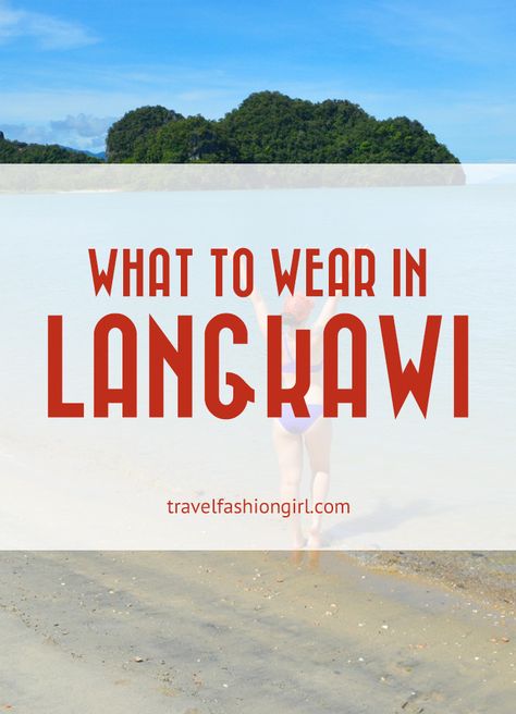 Visiting Malaysia? Check out the blog on Langkawi and what to pack for your trip! Malaysia Vacation Outfit, Malaysia Packing List, What To Wear In Malaysia, Malaysia Travel Outfit, Malaysia Outfit Ideas, Malaysia Clothes, Malaysia Outfit, Asia Packing List, Malaysia Fashion