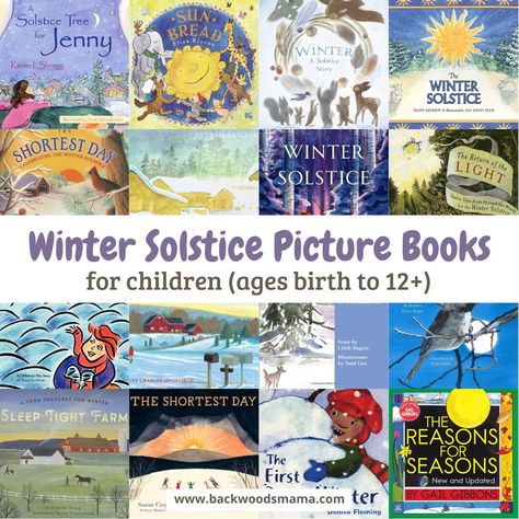 Picture Books for the Winter Solstice – Backwoods Mama Winter Solstice Preschool Activities, Solstice Poem, Winter Solstice Poems, Celebrate Winter Solstice, Winter Solstice Traditions, December Solstice, Shortest Day Of The Year, Winter Solstice Celebration, Nature Books