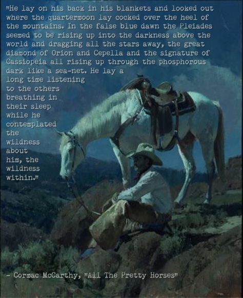 From "All The Pretty Horses" by Cormac McCarthy... Arte Cowboy, Cowboy Artwork, Cowboy Artists, Cowboy Pictures, Western Artwork, Western Paintings, West Art, Cowboy Art, Watercolor Ideas