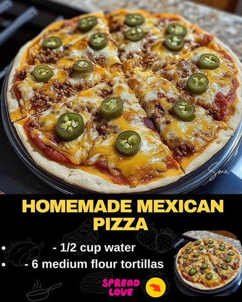 Homemade Mexican Pizza Tortilla Mexican Pizza, Flour Tortilla Pizza, Mexican Pizza Taco Bell, Homemade Mexican Pizza, Mexican Style Pizza, Homemade Taco Pizza, Easy Mexican Pizza, Taco Pizza Recipe, Mexican Pizzas