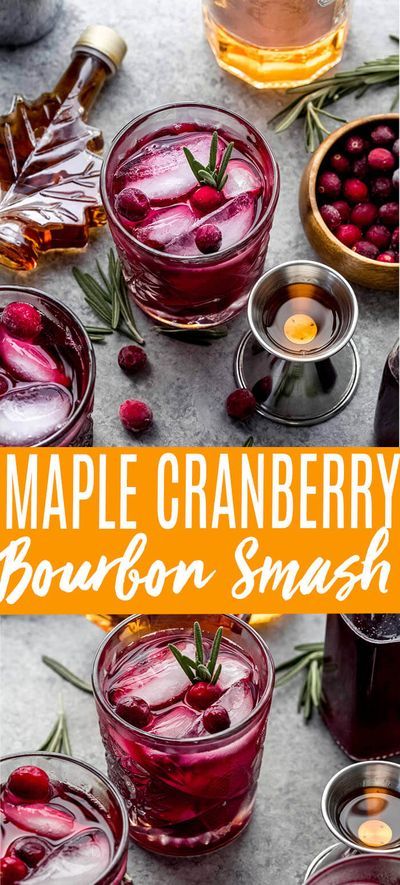 Bourbon Smash Cocktail, Cranberry Cocktail Recipe, Maple Cocktail, Cranberry Simple Syrup, Bourbon Cocktail Recipe, Cranberry Drinks, Winter Cocktails Recipes, Bourbon Smash, Maple Bourbon