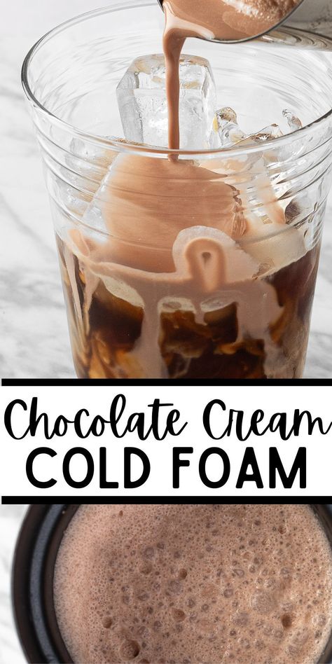 Starbucks Recipes Cold Foam, How To Make Chocolate Cold Foam, Chocolate Sweet Cream Cold Foam, How To Make Starbucks Sweet Cream, Starbucks Chocolate Cream Cold Foam, Starbucks Chocolate Cold Foam Recipe, Starbucks Chocolate Cream Cold Brew, Cold Foam Flavors, Starbucks Chocolate Cold Foam