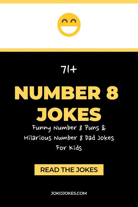 Here are the 71 funny number 8 jokes. These number 8 puns will make you laugh out loud with kids and adults. Cute number 8 one liners and quotes to tell your friends for a funny humor night. Deer Jokes, Marine Jokes, Ballet Jokes, Rugby Jokes, Sheep Puns, Dentist Jokes, April Fools Day Jokes, Fishing Jokes, Funny Numbers