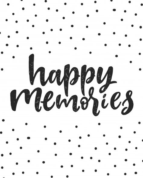 Memories Drawing Ideas, Happy Memories Quotes, Memories Drawing, Memories Aesthetic, Calligraphy Inspiration, Memory Words, Confetti Dots, Holiday Quotes, Single Quotes