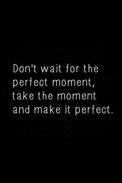 Inspirational Motto 101 - Everything is perfect. You just have to realize it. (Fitting that it's black) Online Status, Fina Ord, Life Quotes Love, صور مضحكة, More Than Words, Quotable Quotes, A Quote, The Words, Great Quotes