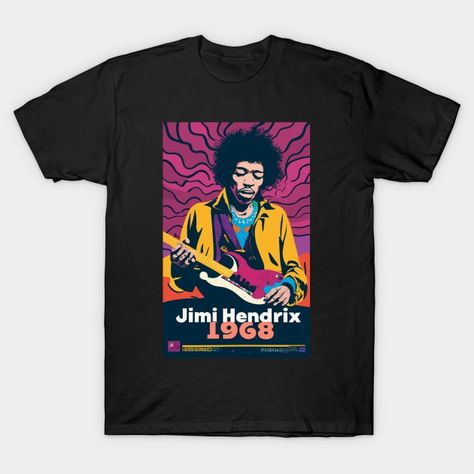 Jimi Hendrix 1968 - Retro - Jimi Hendrix Art - T-Shirt | TeePublic Jimi Hendrix Art, Hendrix, T Shirt, Art