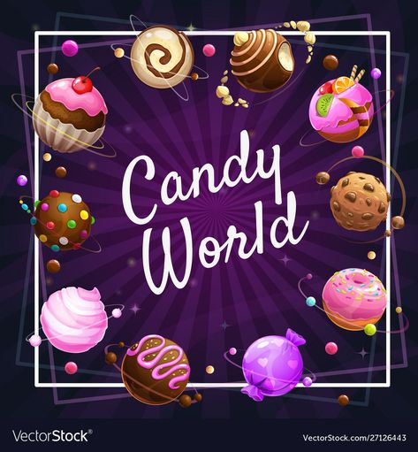 Candy World Illustration, Sweets Background, Vector Food Illustration, Candy World, Space Candy, World Poster, Cake Vector, Glazed Donut, Vector Food