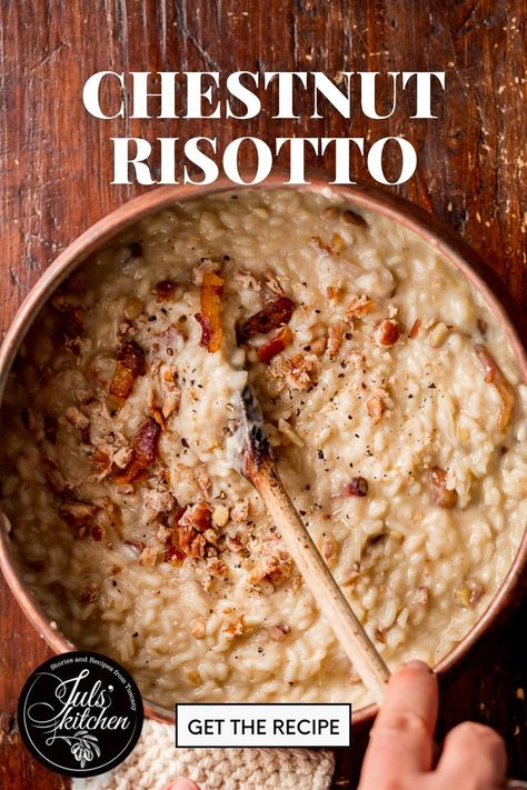 A dish of chestnut risotto being mixed with text "Chestnut Risotto Get the Recipe." Chestnut Recipes, Italian Night, Risotto Recipe, Winter Comfort Food, Giada De Laurentiis, Winter Dinner, Risotto Recipes, To Autumn, Authentic Italian