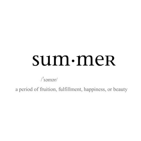 Tumblr ❤ liked on Polyvore featuring words, text, quotes, fillers, definitions, backgrounds, doodles, saying, phrases and magazine Summer Definition Quote, Summer Text Words, Summer Words Aesthetic, Summer Is Coming Quotes, Cute Summer Sayings, Sea Definition, Summer Quotes Tumblr, Quotes Summer Vibes, Summer Definition