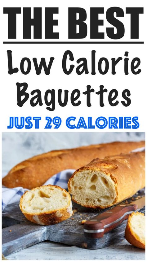 Low Calorie Baguette Recipe Zero Calorie Recipes, Low Calorie Substitutes, Low Calorie Garlic Bread, Baking Low Calorie, Healthy Eating Low Calorie, Low Calorie Pastries, Low Calorie Bread Recipe, Low Calorie Food Recipes, Protein Pastries