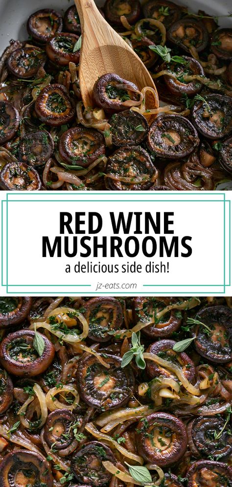 Vegetarian Red Wine Stew, Mushrooms In Red Wine Sauce, Wine Side Dishes, Sauteed Mushrooms With Red Wine, Red Wine Recipes Vegetarian, Red Wine Dishes, Sauteed Mushrooms With Wine, Mushroom Thanksgiving Side, Red Wine Cooking Recipes