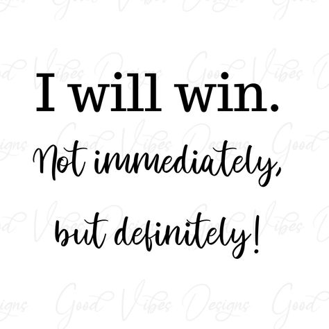 Postive Words, I Will Win, Long Sleeve Tee Shirts, Powerful Quotes, I Win, Png Download, Word Art, Wooden Signs, Law Of Attraction