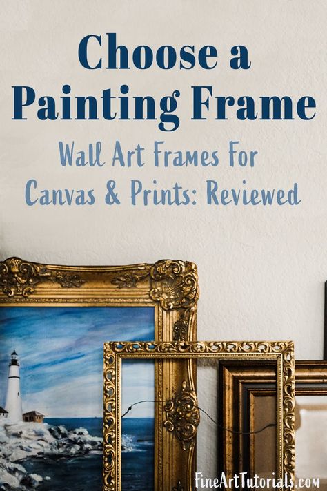 Choose the perfect painting frame: refine your choices to find one that perfectly complements and accentuates your wall art. #wallart #paintingframe #chooseapaintingframe #interiordecor #frame #pictureframe #artframe #canvasframe #bestpaintingframes Types Of Frames For Paintings, Thick Gold Frame Art, Frames For Paintings Artworks, How To Choose Frames For Art, Framing Oil Paintings Ideas, Oil Painting Frames Ideas, Canvas Frame Ideas, Art Frames Ideas, Frames For Paintings