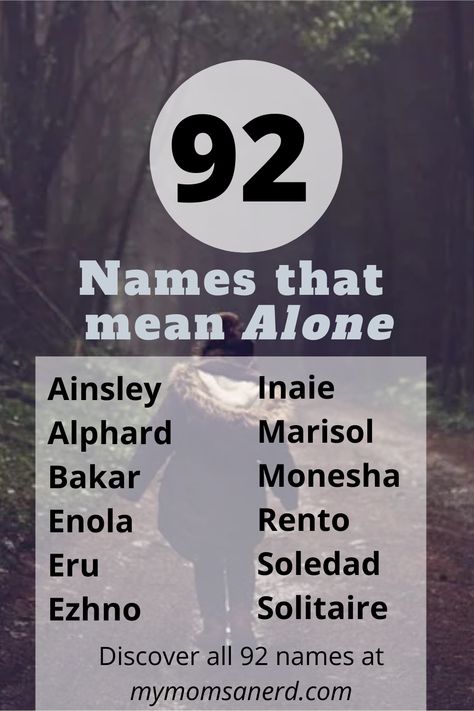 Discover a massive list of names that mean alone, abandoned, lost, empty, solitaire, and despair. Plus famous fictional loners! #babynames #names #creativewriting #alone Old Norse Names And Meanings, Icelandic Names, Last Name Meaning, Dutch Names, Norse Names, Story Names, Exotic Baby Names, Names Meaning, Middle Names For Girls