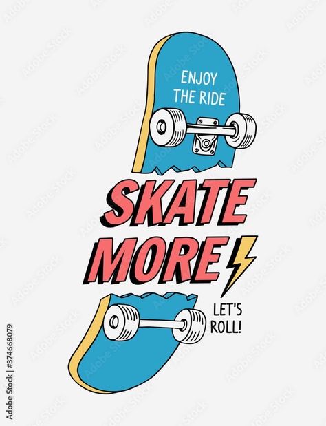 Skating Illustration, Skateboard Vector, Skate And Destroy, Cool Slogans, 타이포그래피 포스터 디자인, Tshirt Printing Design, Skate Art, Slogan Tshirt, Graphic Wallpaper