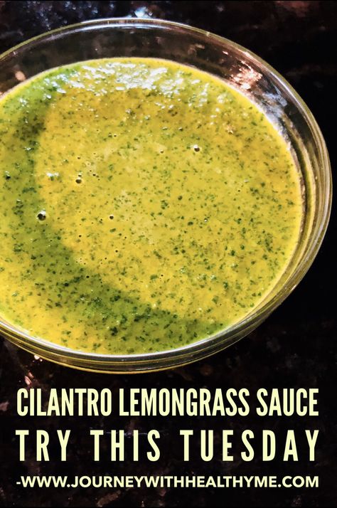 Cilantro Lemongrass Sauce - Journey With Healthy Me Cilantro Vegetarian Recipes, Lemon Grass Recipes Vegetarian, Lemon Grass Marinade, Thai Lemongrass Sauce, Vietnamese Cilantro Sauce, How To Use Lemongrass In Cooking, Cooking With Lemongrass Recipes For, Lemongrass Recipes Vegetarian, Lemongrass Sauce Recipe