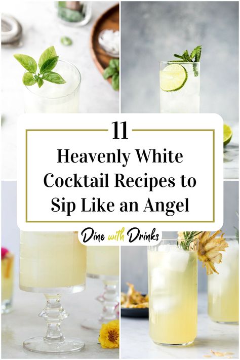 Collage of 4 white cocktails. All White Party Drinks, White Tea Cocktail, White Party Drink Ideas, Clear Drinks Cocktails, White Cocktails Recipes, White Drinks Cocktails, Engagement Party Cocktails, Angel Cocktail, Cocktail App