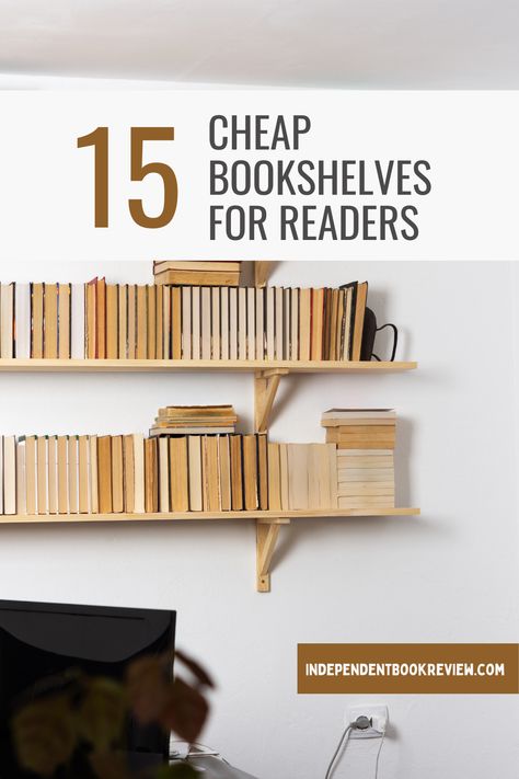 15 cheap bookshelves for readers on a budget Wall Shelves For Books Small Spaces, Diy Library Shelves Small Spaces, Homemade Library Bookshelves, Types Of Bookshelves, Lowes Bookshelves, Bookshelf Inspiration Small Room, Cheap Bookshelf Ideas, Diy Bookshelves For Small Spaces, Bookshelf Wall Diy