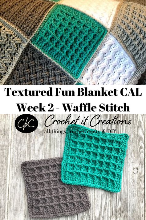 Week 2 Waffle Stitch: Textured Fun Blanket CAL - Crochet It Creations Fun Blanket, Stitches Pattern, Crochet Waffle Stitch, Flower Stitch, Slip Stitch Crochet, Crocheted Blankets, Crochet Square Blanket, Crochet Fun, Waffle Stitch