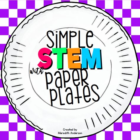 5 Easy STEM Challenges You Can Do with Paper Plates - STEM Activities for Kids Easy Stem Challenges, Low Prep Stem Challenges, Easy Stem Activities Elementary, Steam Activities Elementary, Stem Challenges Elementary, Simple Stem Activities, Stem Centers, Stem Activities For Kids, Stem Club