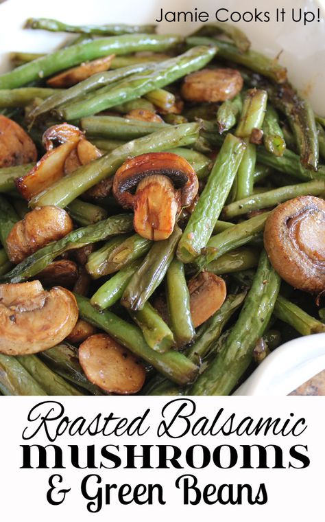 Roasted Balsamic Mushrooms and Green Beans, super healthy and super fabulous. Chicken Recipes Stove Top, Stove Top Green Beans, Recipes Stove Top, Mushrooms And Green Beans, Vegan Grill, Balsamic Green Beans, Balsamic Mushrooms, Lean And Green Meals, Green Bean Recipes