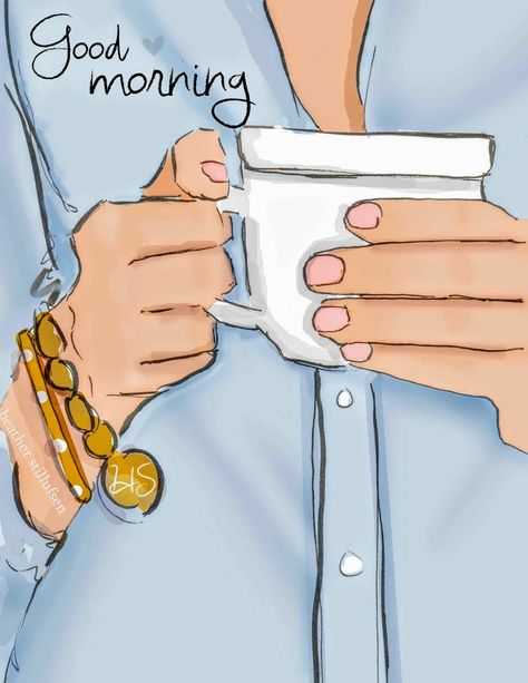 Good Morning Illustration, Heather Stillufsen Quotes, Heather Stillufsen, Happy Week End, Rose Hill, Hello Weekend, Drinking Coffee, Good Morning Coffee, Good Morning Good Night