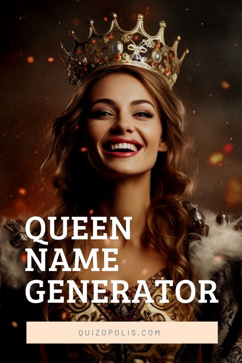 Dress yourself in the jewels of your royal name! Use the Queen Name Generator and share your majestic title with the world. Royal Name Generator, Royal Names, Name Generator, Generators, First Lady, The Queen, First Names, How To Find Out, Queen