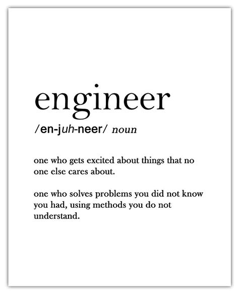 Dorm Bedroom Decor, Engineering Poster, Engineer Definition, Engineering Quotes, Funny Definition, Industrial Engineering, Biomedical Engineering, Academic Motivation, Typography Wall