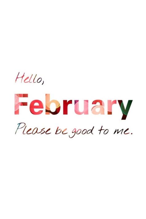 We have 70 Hello February quotes to bring in the new month. Welcome February and hopefully this month brings you blessings, happiness and joy. February Birthday Quotes, Quotes For Me, Hello February Quotes, February Images, Welcome February, February Quotes, New Month Quotes, February Month, Hello February