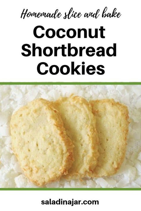 Coconut Shortbread Cookies, Coconut Shortbread, Slice And Bake Cookies, Refrigerator Cookies, Icebox Cookies, Whipped Shortbread Cookies, Buttery Shortbread Cookies, Buttery Shortbread, Shortbread Cookie Recipe