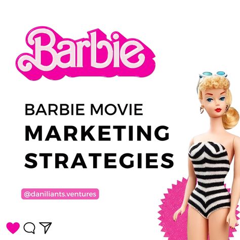 The Barbie Movie Marketing Strategy Barbie Marketing Campaign, Movie Marketing Campaign, Barbie Campaign, Movie Marketing, The Barbie Movie, Post Insta, Barbie Box, Barbie Movie, How To Go