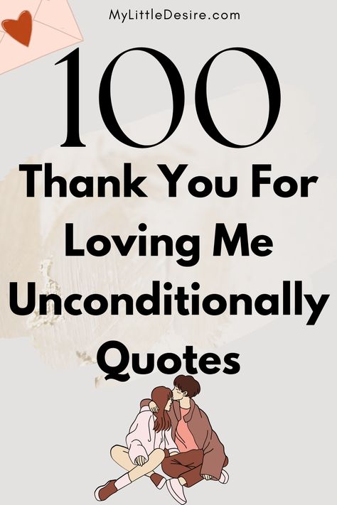 Express your heartfelt gratitude with 100+ Thank You For Loving Me Unconditionally Quotes. Discover touching and sincere quotes that convey appreciation for someone’s unwavering love and support, celebrating the beauty of unconditional affection. Thank You For Looking After Me, Thank You For Your Love Quotes, Thank You For Loving Me Quotes, Love Appreciation Quotes, Sincere Quotes, You Are Special Quotes, I Appreciate You Quotes, Goodnight Texts For Him, Appreciation Quotes For Him