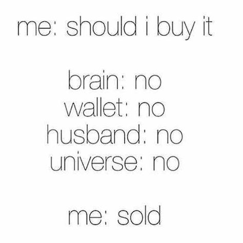 28 Funny Shopping Memes For Any Shopping Fan Funny Shopping Memes, Fashion Sayings, Fashionable Quotes, Shopping Quotes, Funny Girl, Totally Me, Strong Woman, E Card, Retail Therapy