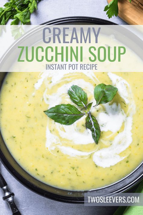 Zucchini Soup | Zucchini Cream Soup Recipe Instant Pot Zucchini, Soup Zucchini, Cream Soup Recipe, Instant Pot Recipes Low Carb, Creamy Zucchini Soup, Keto Broccoli Salad, Gluten Free Instant Pot Recipes, Zucchini Soup Recipes, Creamy Zucchini