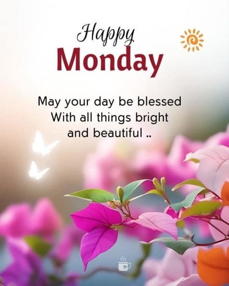 New Week & New Blessings: 100+ Happy Monday Quotes Good Morning Monday Wishes, Monday Good Morning Quotes, Morning Quotes Monday, New Week Quotes, Monday Good Morning, Monday Morning Blessing, Monday Wishes, Monday Greetings, Monday Morning Motivation