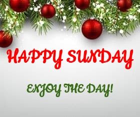 Christmas Eve Sunday, Sunday Holiday Quotes, Christmas Day Good Morning, December Sunday Morning Quotes, Christmas Massage, Christmas Sunday, Good Morning Sunday Images, Sunday Morning Memes, Sunday Images