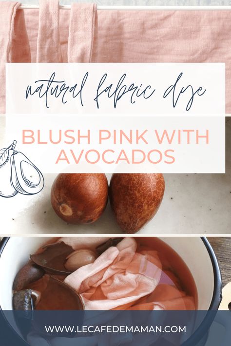 Avocado Fabric Dye, Natural Pink Dyes For Fabric, Natural Dyes For Linen, Diy Fabric Dye, Dye With Avocado, Natural Dyes For Fabric, Natural Fabric Dye, Avocado Dye, Sunset Blush