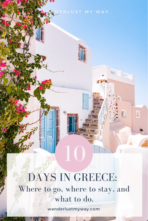 Greece Itinerary: 10 Days In Greece - Wanderlust, My Way Greece Itinerary 10 Days, 10 Days In Greece, Roadtrip Europa, Greece Itinerary, Mykonos Hotels, Santorini Hotels, Mykonos Town, Greece Travel Guide, Greece Vacation