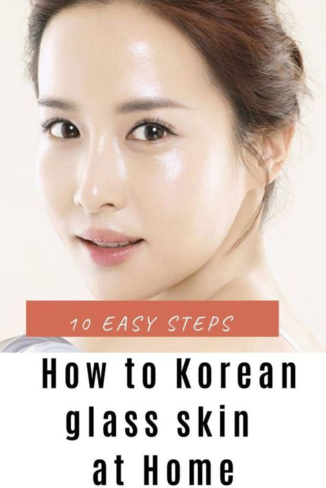 How to get Korean glass skin at home Korean Glass Skin At Home, Get Korean Glass Skin, Homemade Skin Toner, Skin Lightening Diy, Remedies For Glowing Skin, Korean Skin Care Secrets, Haut Routine, Korean Glass Skin, Clear Skin Face