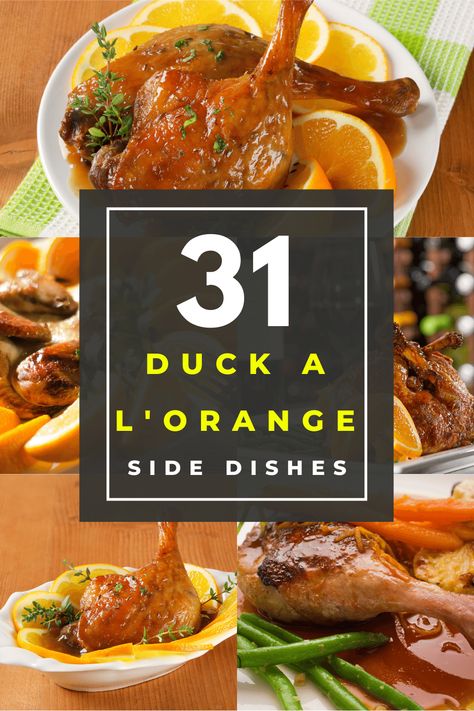 What to Serve with Duck a L’orange – 31 Easy Sides – Happy Muncher Duck L'orange Recipe, Sides For Duck Dinner, Duck A La Orange Recipe, Duck A L'orange, Duck Ala Orange Recipe, Duck A L'orange Recipe, Duck Side Dishes, Sides For Duck, Duck Ala Orange