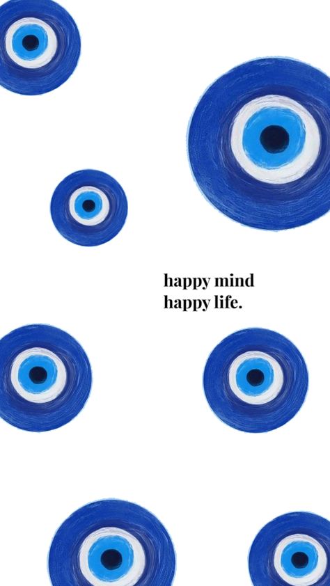 Evil Eye Quotes, Evil Eye Wallpaper, Eye Wallpaper, Wallpaper Happy, Happy Mind Happy Life, Happy Mind, Beautiful Wallpapers For Iphone, Pretty Wallpapers Tumblr, Art Sketches Doodles