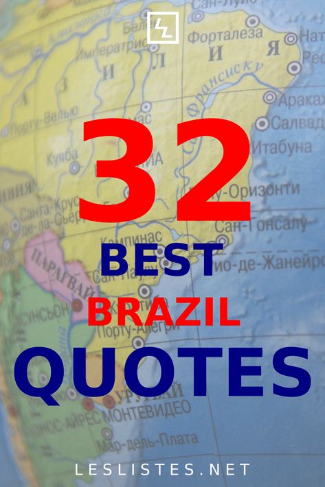 Brazil is the largest country in South America. With that in mind, check out the top 32 Brazil quotes you should know. #brazil Brazil Quotes, Brazilian People, Tuesday Quotes, Morena Baccarin, Brazilian Waxing, Top List, Top 10 List, People Quotes, Program Design