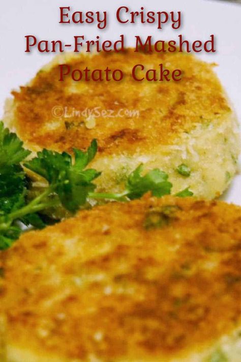 Fried Mash Potato Patties, Mashed Potatoes Patties Fried, Potatoe Cakes With Leftover Mashed Potatoes, Fry Mashed Potatoes, Mash Potato Patties, Fried Mashed Potato Patties Easy, Potatoes Cakes Recipe Mashed, Potato Cake Recipe Easy, Fried Potato Cakes From Mashed Potatoes